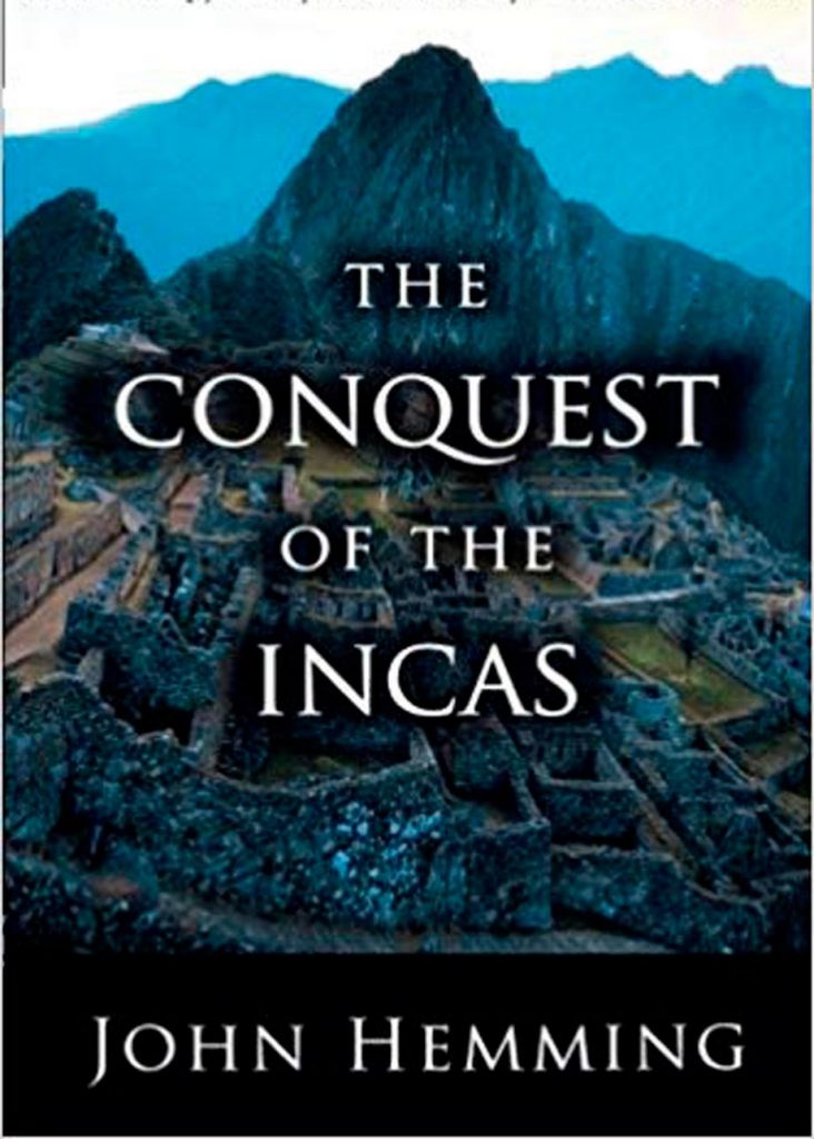 The conquest of the incas book amazon