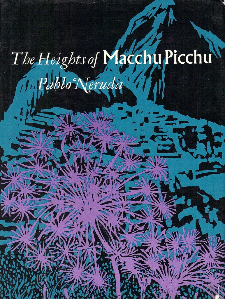The-heights-of-machu-picchu-from-pablo-neruda