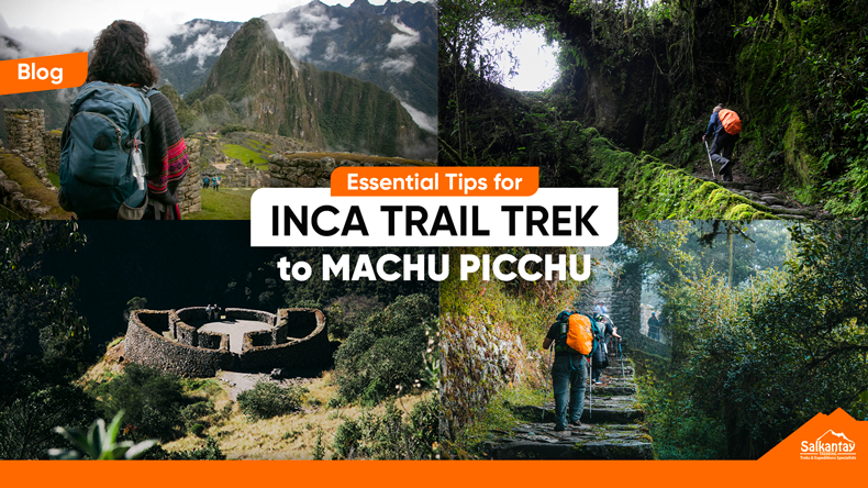 tips to do the incredible inca trail trek in cusco peru