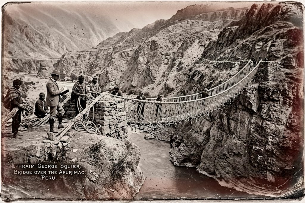Ephraim George Squier suspension bridge Peru